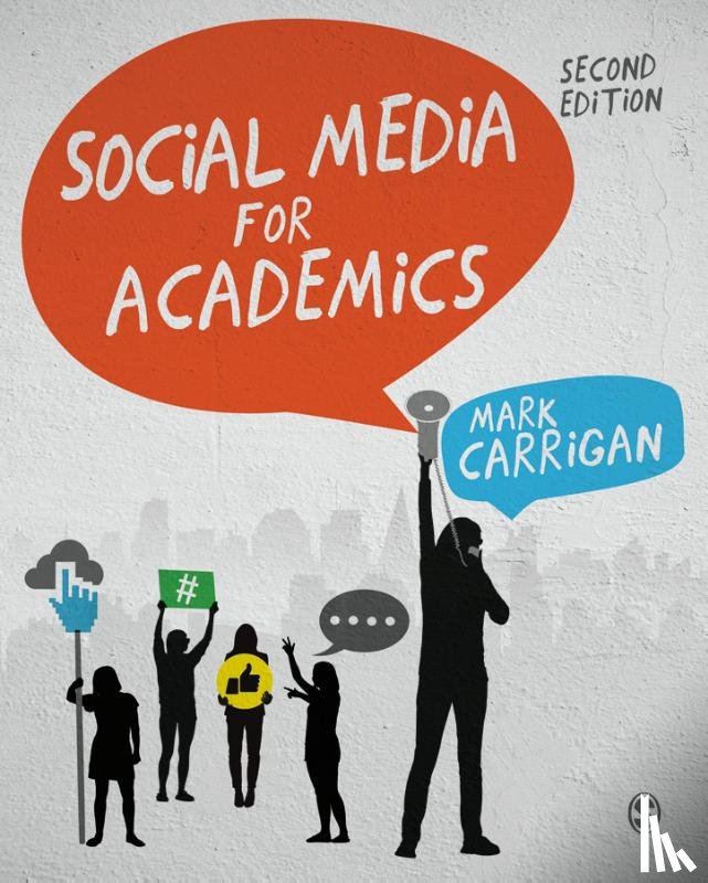 Carrigan, Mark - Social Media for Academics