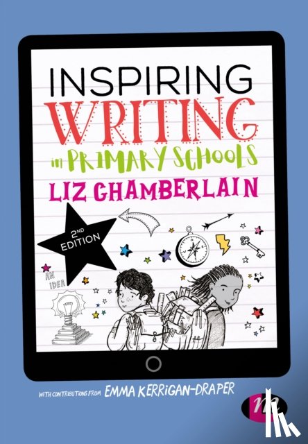Chamberlain, Liz - Inspiring Writing in Primary Schools