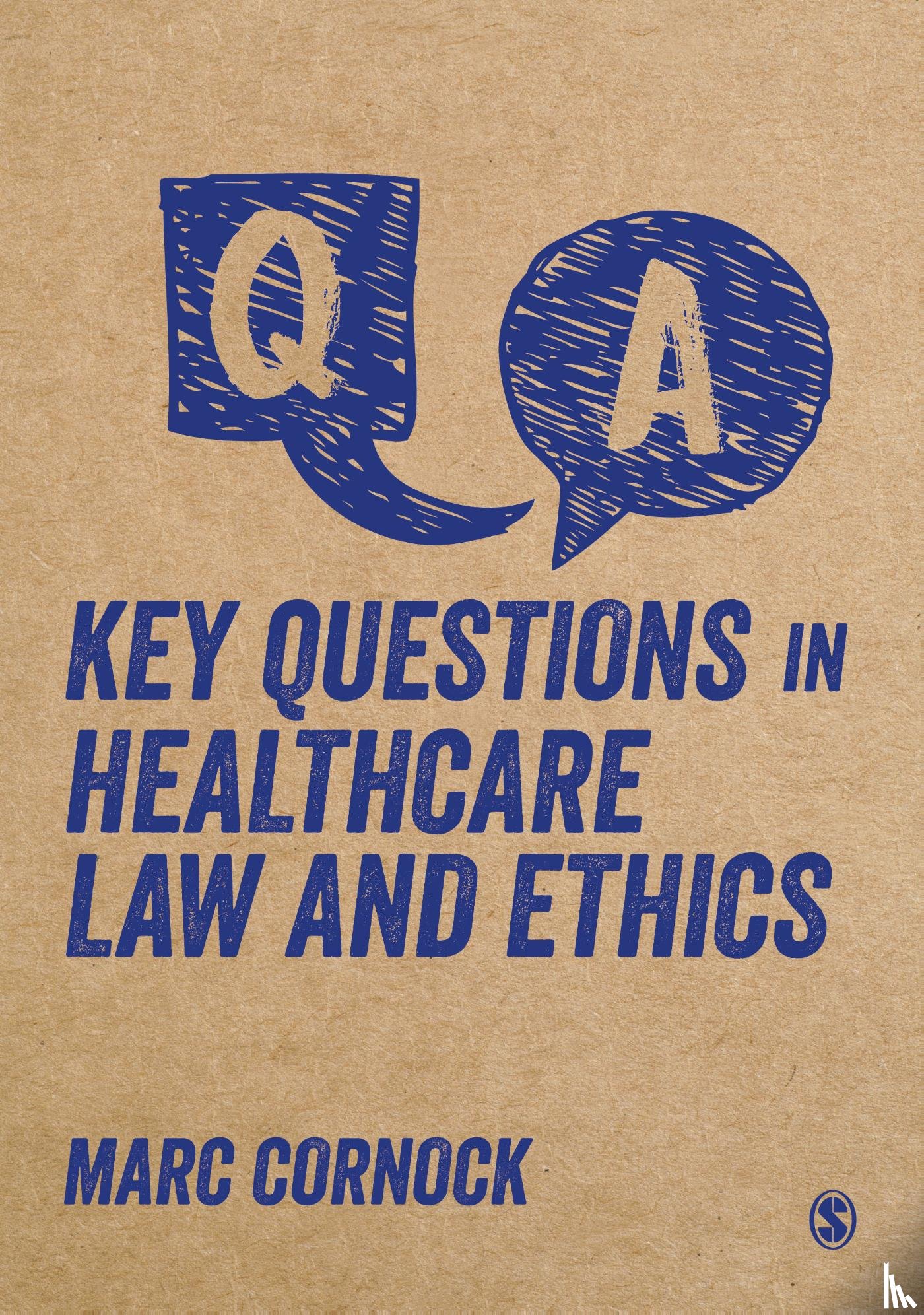 Cornock, Marc - Key Questions in Healthcare Law and Ethics