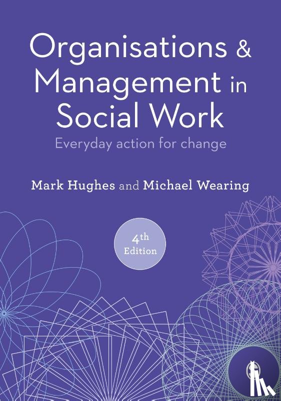 Hughes - Organisations and Management in Social Work