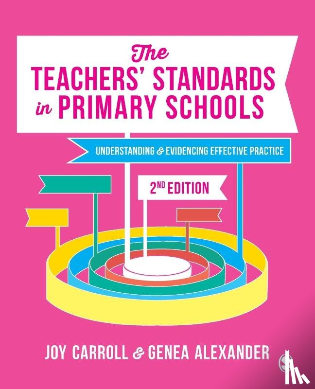Carroll, Joy (University of Worcester, Alexander, Genea N. (University of Worcester - The Teachers’ Standards in Primary Schools