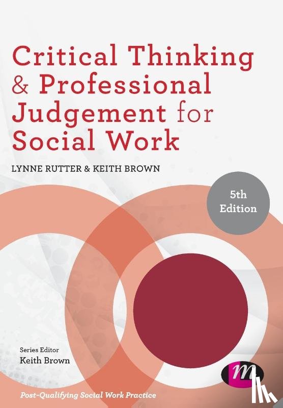 Rutter, Lynne, Brown, Keith - Critical Thinking and Professional Judgement for Social Work