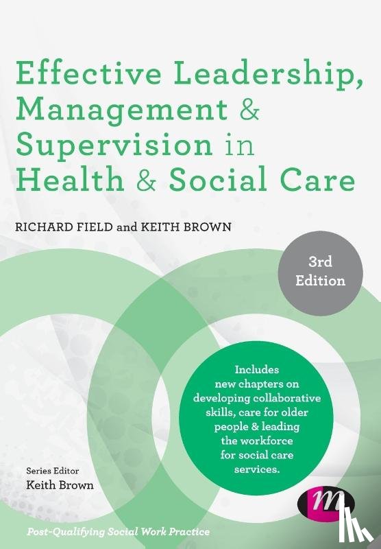 Field, Richard, Brown, Keith - Effective Leadership, Management and Supervision in Health and Social Care