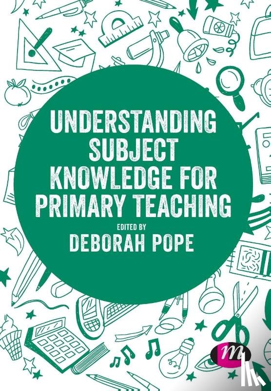 Pope, Deborah - Understanding Subject Knowledge for Primary Teaching
