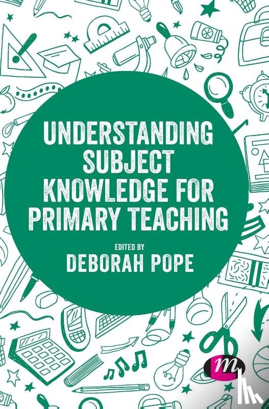 Pope, Deborah (University of Chester - Understanding Subject Knowledge for Primary Teaching