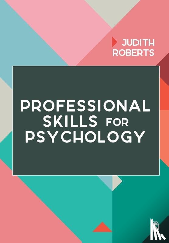 Roberts - Professional Skills for Psychology