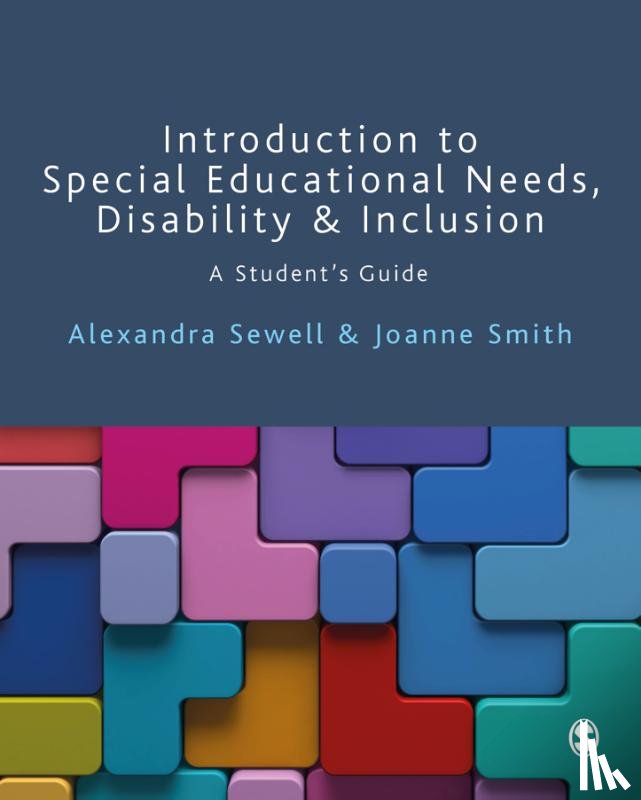 Sewell, Alexandra, Smith, Joanne - Introduction to Special Educational Needs, Disability and Inclusion