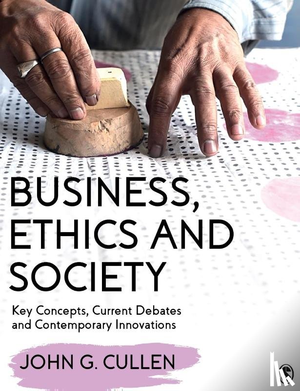 Cullen, John G. - Business, Ethics and Society