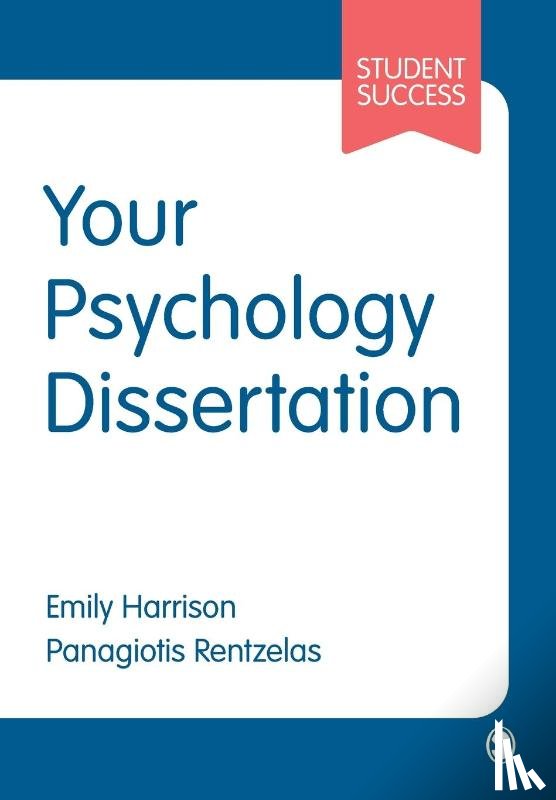 Harrison, Emily, Rentzelas, Panagiotis - Your Psychology Dissertation