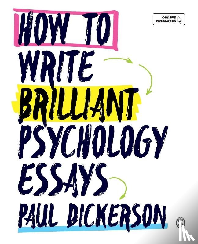 Dickerson, Paul - How to Write Brilliant Psychology Essays