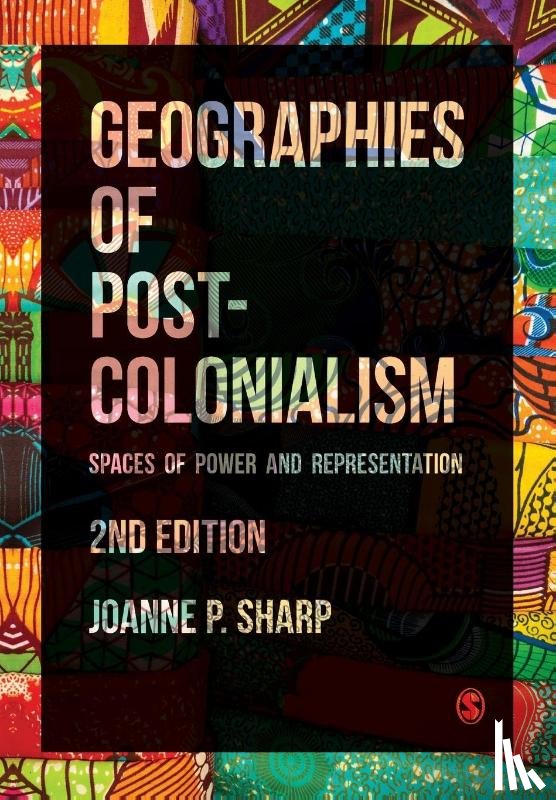 Sharp, Joanne P - Geographies of Postcolonialism