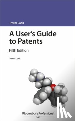 Cook, Trevor - A User's Guide to Patents