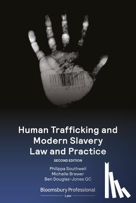 Southwell, Philippa - Human Trafficking and Modern Slavery Law and Practice
