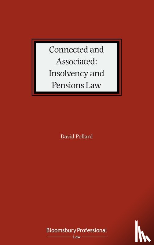 Pollard, David (Wilberforce Chambers - Connected and Associated: Insolvency and Pensions Law