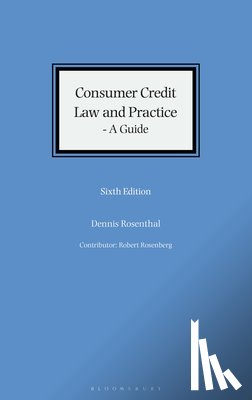Rosenthal, Dennis (Gray's Inn - Consumer Credit Law and Practice - A Guide