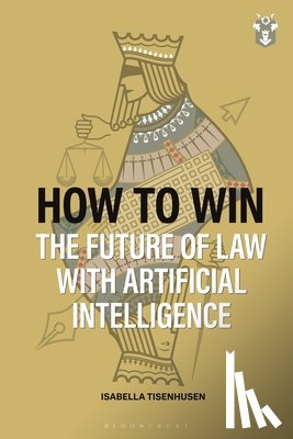 Tisenhusen, Isabella - How to Win: The Future of Law with Artificial Intelligence