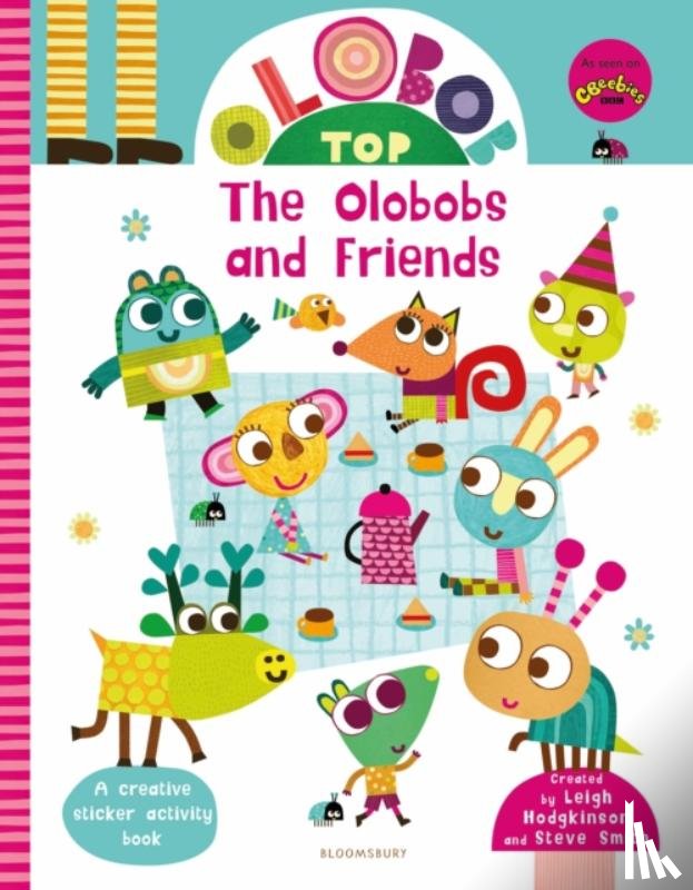 Hodgkinson, Leigh, Smith, Steve - Olobob Top: The Olobobs and Friends