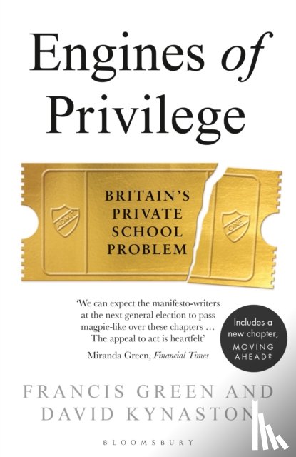 Kynaston, David, Green, Francis - Engines of Privilege