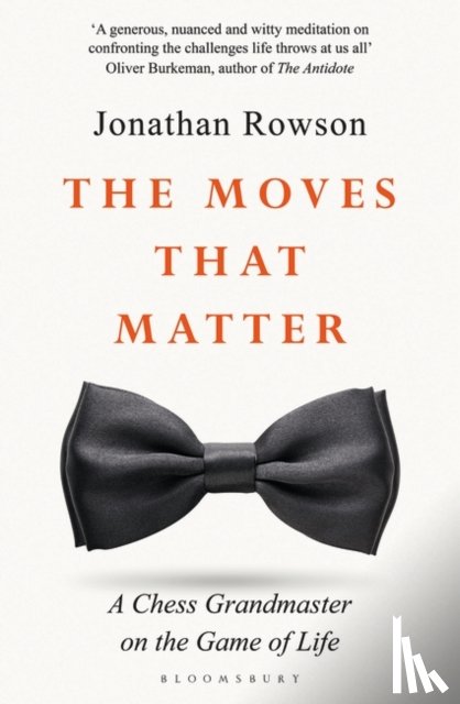 Rowson, Jonathan - The Moves that Matter