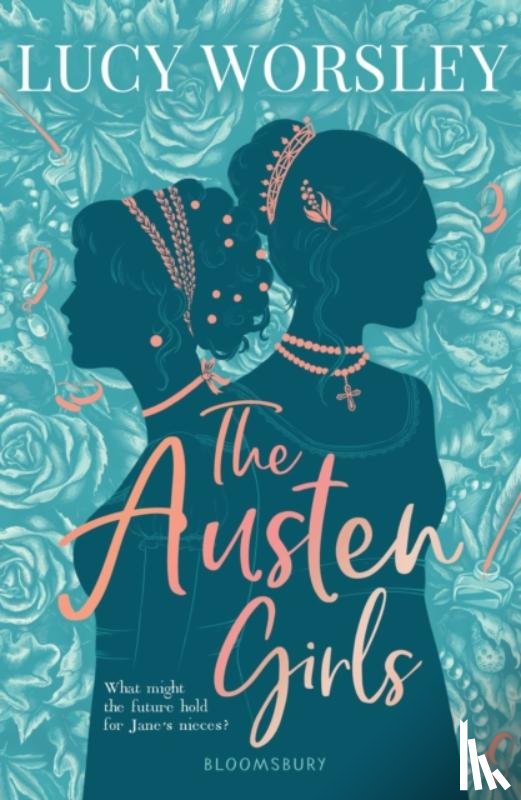 Worsley, Lucy - The Austen Girls