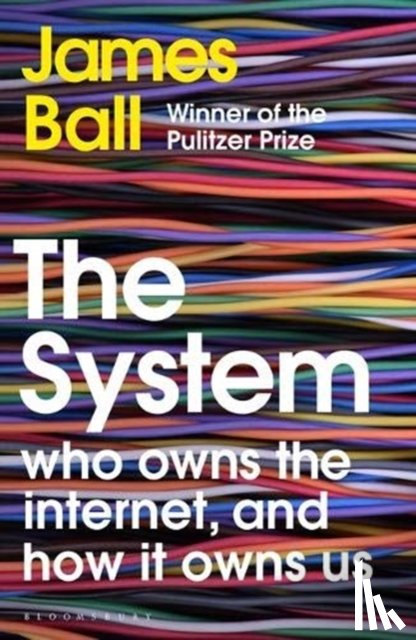 Ball, James - The System
