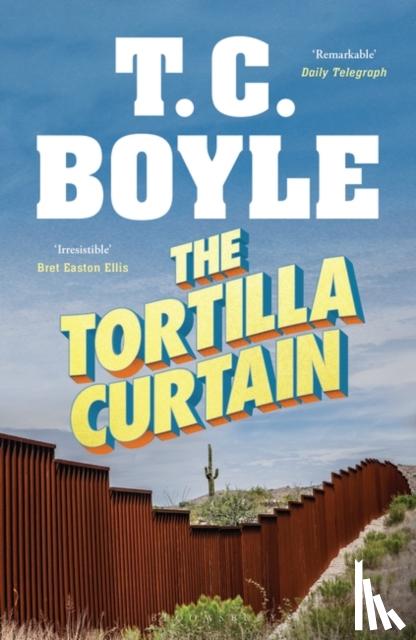 Boyle, T. C. - The Tortilla Curtain
