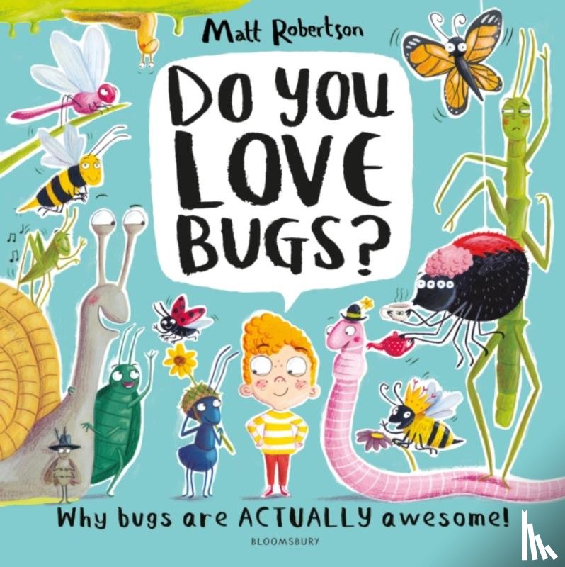 Robertson, Matt - Do You Love Bugs?