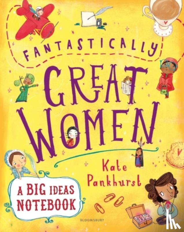 Pankhurst, Kate - Fantastically Great Women Big Ideas Notebook