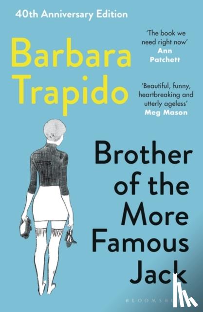 Trapido, Barbara - Brother of the More Famous Jack