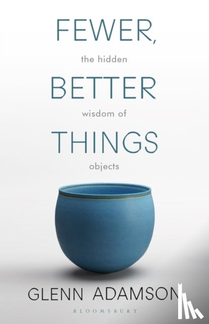Adamson, Glenn - Fewer, Better Things