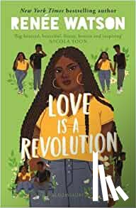 Renee Watson - Love Is a Revolution