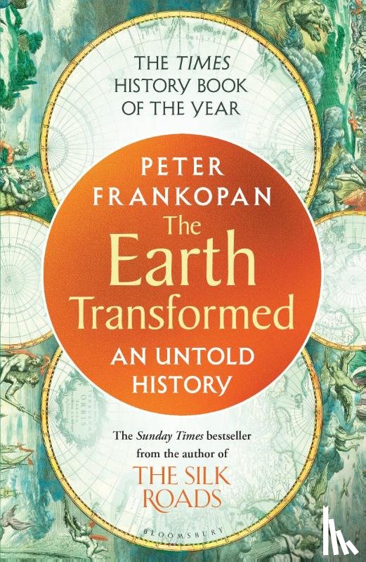 Frankopan, Professor Peter - The Earth Transformed