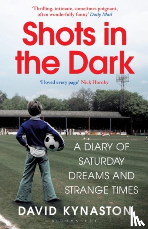 Kynaston, David - Shots in the Dark
