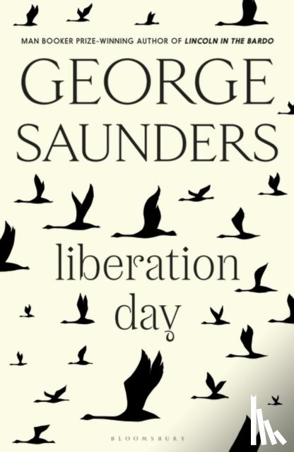 Saunders, George - Liberation Day