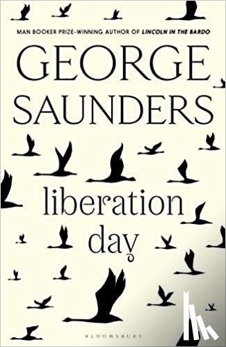 Saunders, George - Liberation Day