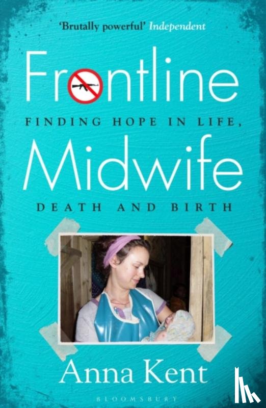 Kent, Anna - Frontline Midwife