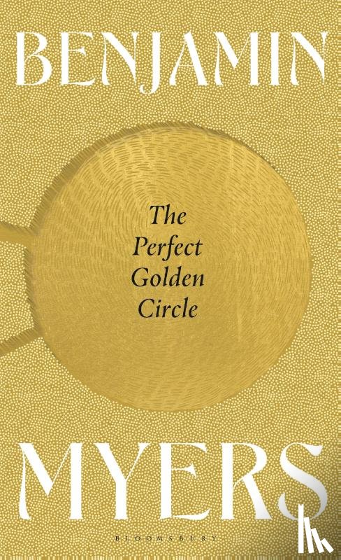 Benjamin Myers, Myers - The Perfect Golden Circle