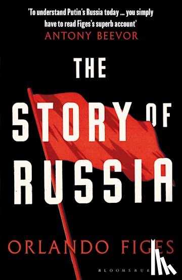 Figes, Orlando - The Story of Russia