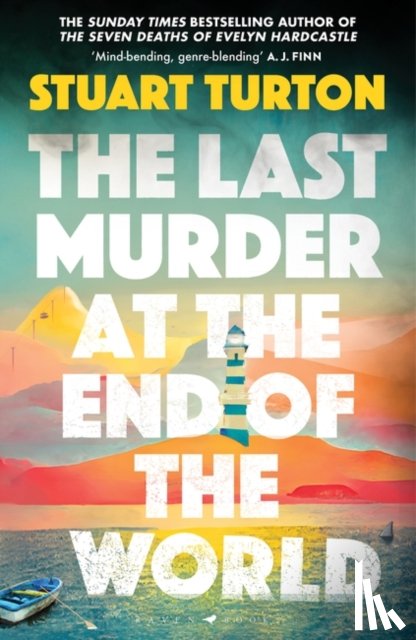 Turton, Stuart - The Last Murder at the End of the World