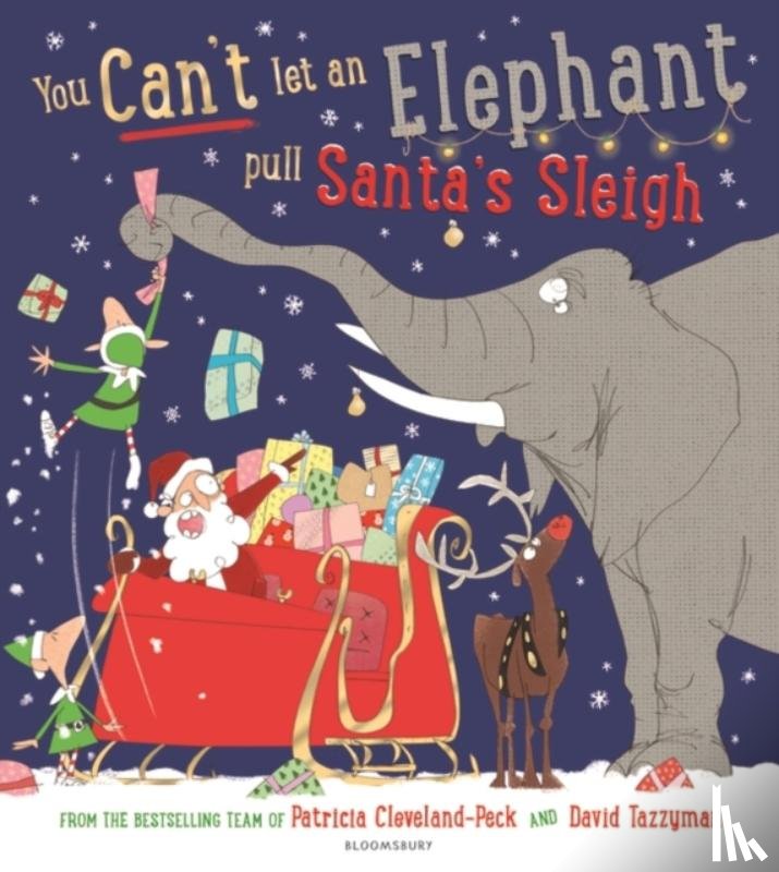 Cleveland-Peck, Patricia - You Can't Let an Elephant Pull Santa's Sleigh