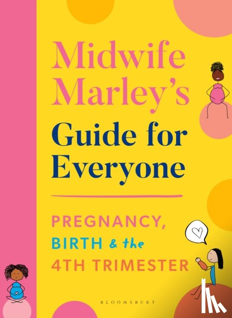 Hall, Marley - Midwife Marley's Guide For Everyone