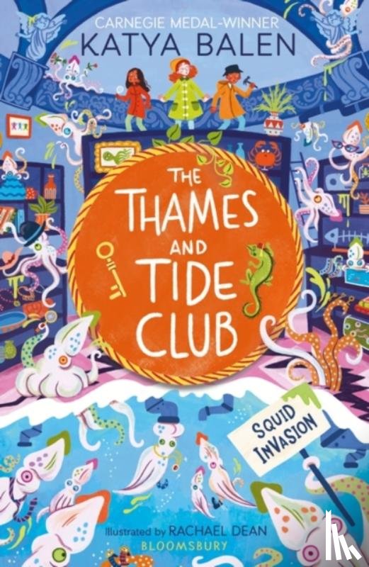 Balen, Katya - The Thames and Tide Club: Squid Invasion