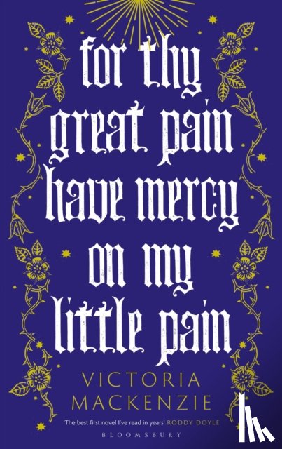 MacKenzie, Victoria - For Thy Great Pain Have Mercy On My Little Pain