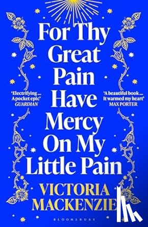 MacKenzie, Victoria - For Thy Great Pain Have Mercy On My Little Pain