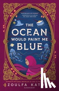 Katouh, Zoulfa - The Ocean Would Paint Me Blue