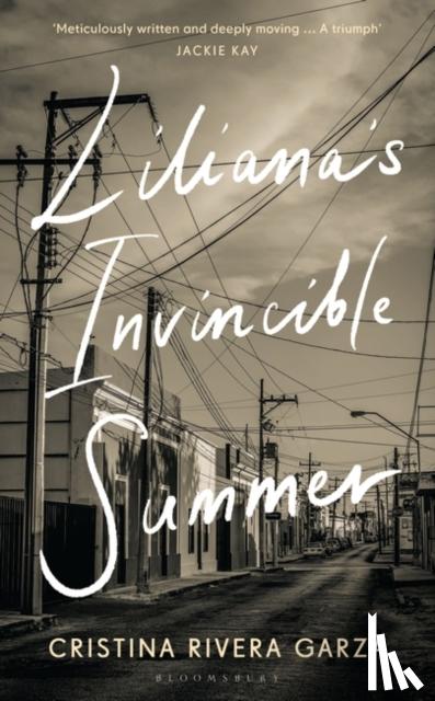 Garza, Cristina Rivera - Liliana's Invincible Summer