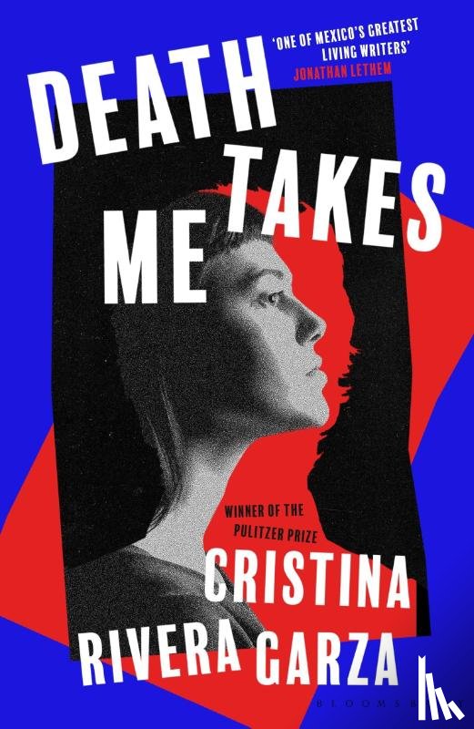 Rivera Garza, Cristina - Death Takes Me
