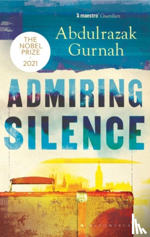 Gurnah, Abdulrazak - Admiring Silence