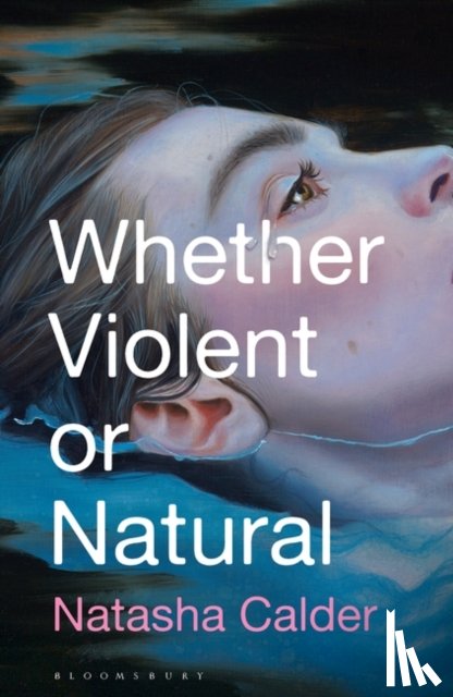 Calder, Natasha - Whether Violent or Natural