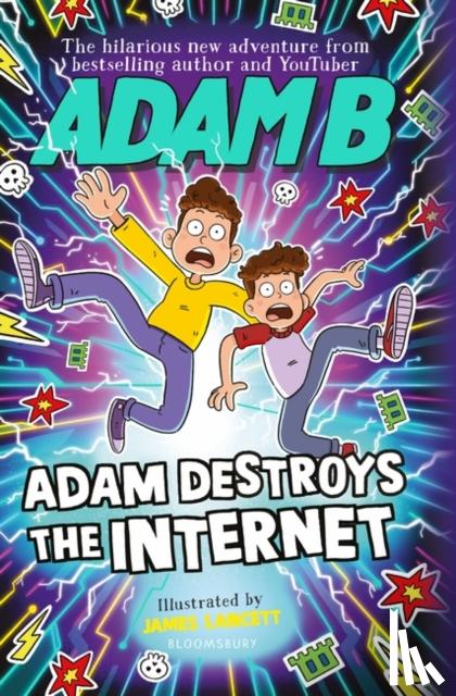 Adam B, Beales - Adam Destroys the Internet